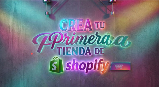 Ebook: Crea tu Primera Tienda en Shopify